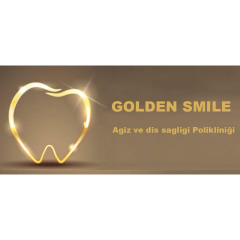 Golden Smile Ağiz ve Diş Sağlığı Polikliniği