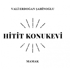 Hitit Konaklama Turizm San ve Tic Ltd Şti